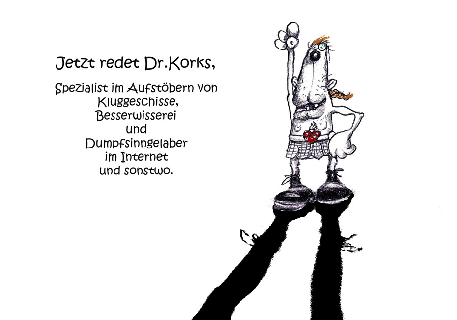 jetzt redet dr.korks